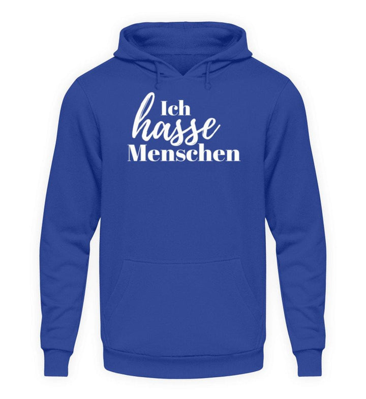 Ich hasse Menschen  - Unisex Kapuzenpullover Hoodie - Words on Shirts