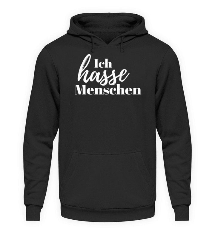 Ich hasse Menschen  - Unisex Kapuzenpullover Hoodie - Words on Shirts