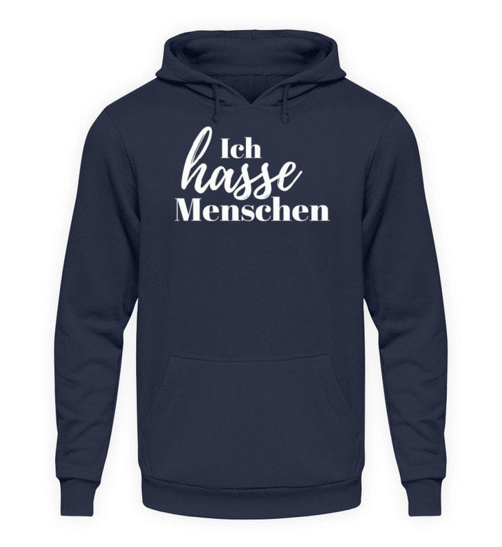 Ich hasse Menschen  - Unisex Kapuzenpullover Hoodie - Words on Shirts