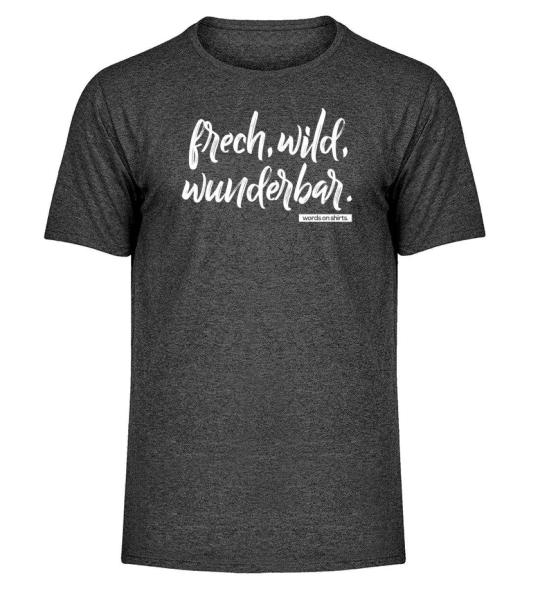 Frech wild wunderbar Words on Shirts PR  - Herren Melange Shirt - Words on Shirts Sag es mit dem Mittelfinger Shirts Hoodies Sweatshirt Taschen Gymsack Spruch Sprüche Statement