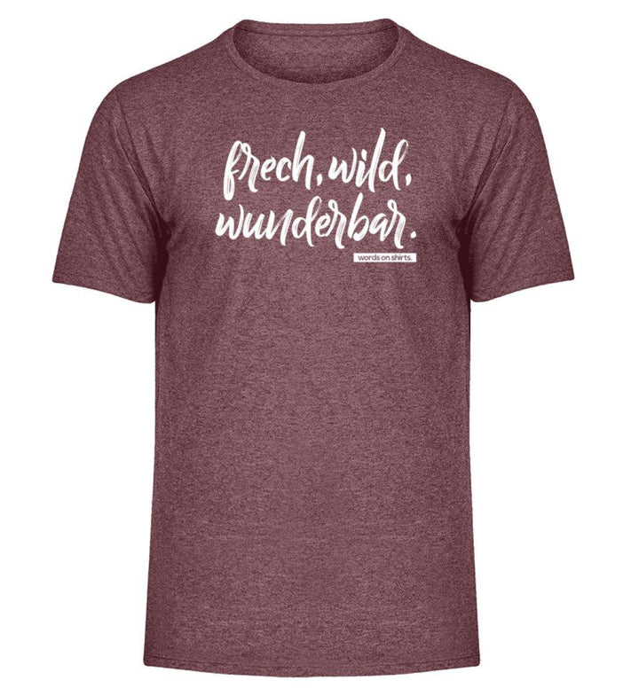 Frech wild wunderbar Words on Shirts PR  - Herren Melange Shirt - Words on Shirts Sag es mit dem Mittelfinger Shirts Hoodies Sweatshirt Taschen Gymsack Spruch Sprüche Statement