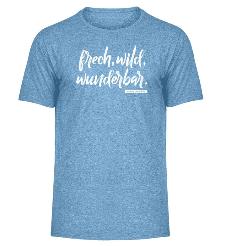 Frech wild wunderbar Words on Shirts PR  - Herren Melange Shirt - Words on Shirts Sag es mit dem Mittelfinger Shirts Hoodies Sweatshirt Taschen Gymsack Spruch Sprüche Statement