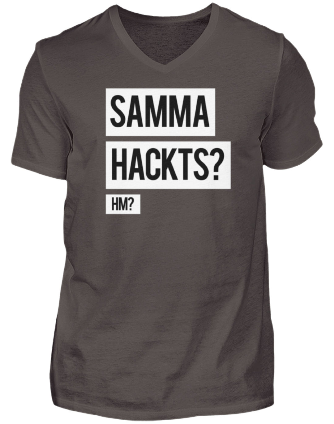 Samma Hackts? Hm?  - Herren V-Neck Shirt - Words on Shirts