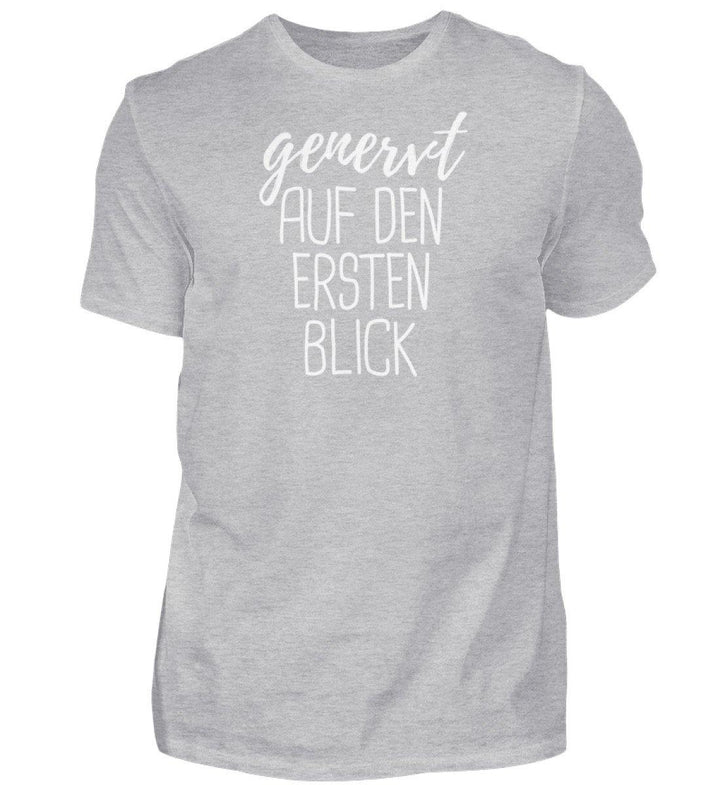 Genervt ersten Blick  - Words on Shirts  - Herren Shirt - Words on Shirts Sag es mit dem Mittelfinger Shirts Hoodies Sweatshirt Taschen Gymsack Spruch Sprüche Statement