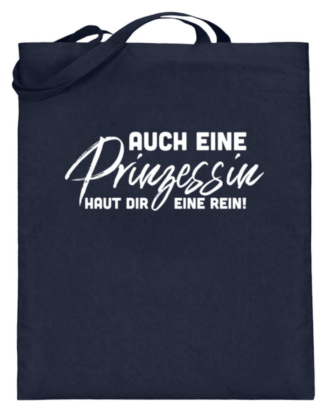 Auch eine Prinzessin haut dir eine rein. - Words on Shirt  - Jutebeutel (mit langen Henkeln)
