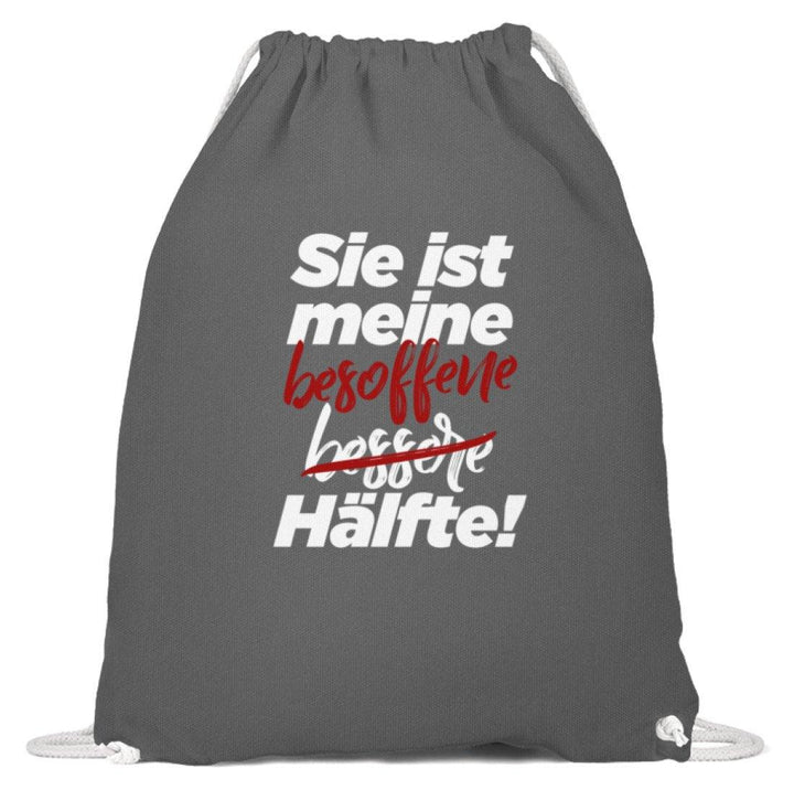 Sie ist meine besoffene Hälfte.  - Baumwoll Gymsac - Words on Shirts Sag es mit dem Mittelfinger Shirts Hoodies Sweatshirt Taschen Gymsack Spruch Sprüche Statement