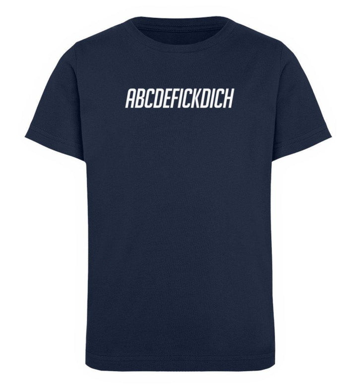 ABCDEFICKDICH -  Words on Shirts - PR  - Kinder Organic T-Shirt - Words on Shirts Sag es mit dem Mittelfinger Shirts Hoodies Sweatshirt Taschen Gymsack Spruch Sprüche Statement