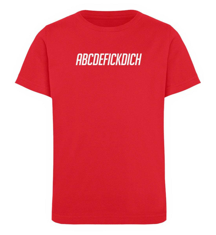 ABCDEFICKDICH -  Words on Shirts - PR  - Kinder Organic T-Shirt - Words on Shirts Sag es mit dem Mittelfinger Shirts Hoodies Sweatshirt Taschen Gymsack Spruch Sprüche Statement