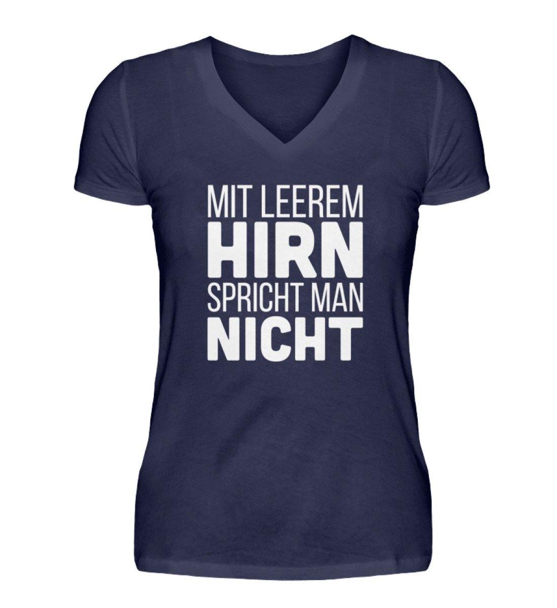 Mit leerem Hirn - Words on Shirts  - V-Neck Damenshirt
