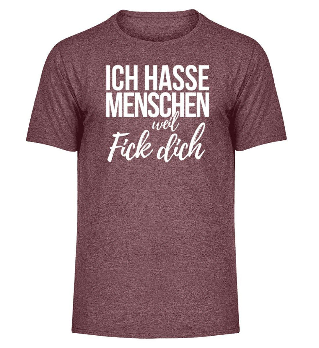 Weil Fick Dich - Words on Shirts - P  - Herren Melange Shirt - Words on Shirts Sag es mit dem Mittelfinger Shirts Hoodies Sweatshirt Taschen Gymsack Spruch Sprüche Statement