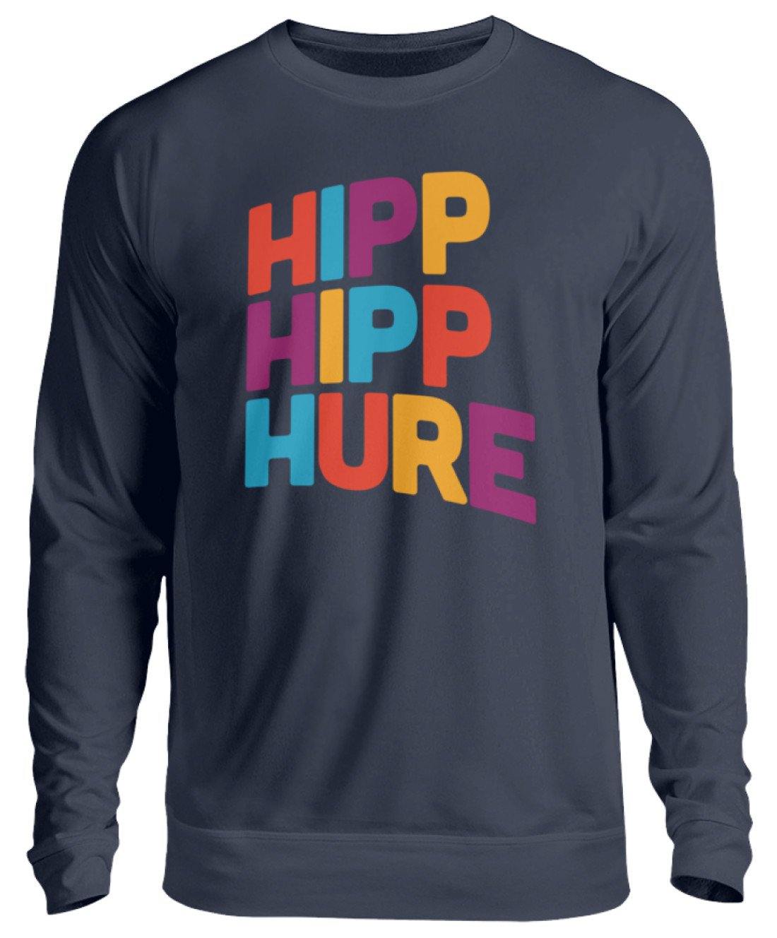 HIPP HIPP HURE- WORDS ON SHIRTS  - Unisex Pullover