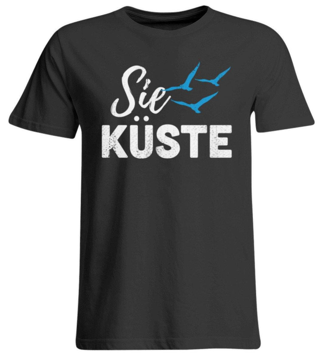 Sie Küste - Gut Besser Norddeutsch  - Übergrößenshirt - Words on Shirts Sag es mit dem Mittelfinger Shirts Hoodies Sweatshirt Taschen Gymsack Spruch Sprüche Statement