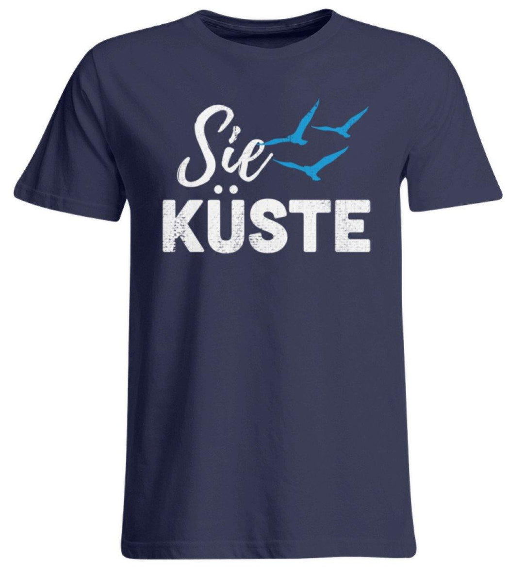 Sie Küste - Gut Besser Norddeutsch  - Übergrößenshirt - Words on Shirts Sag es mit dem Mittelfinger Shirts Hoodies Sweatshirt Taschen Gymsack Spruch Sprüche Statement