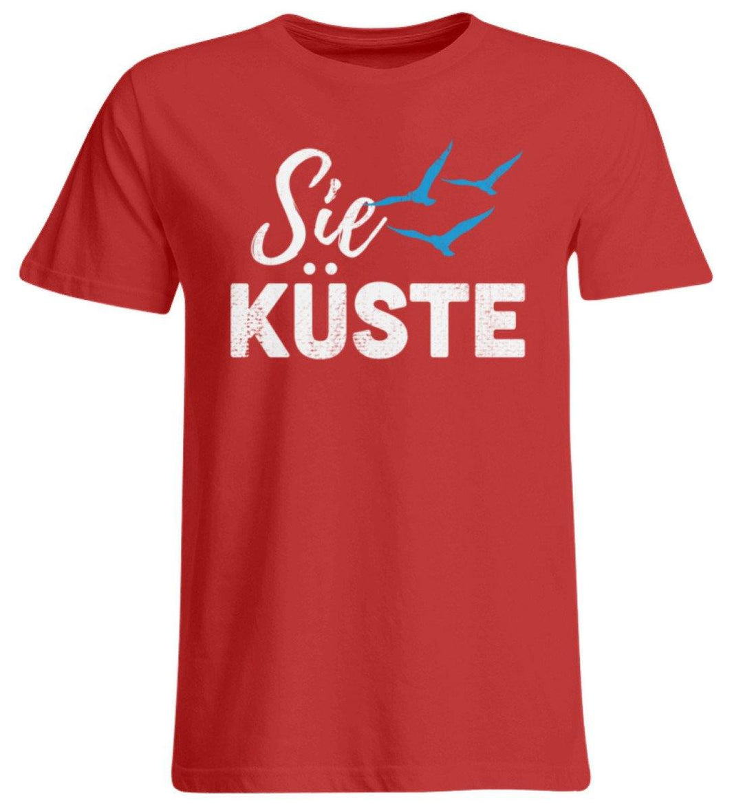 Sie Küste - Gut Besser Norddeutsch  - Übergrößenshirt - Words on Shirts Sag es mit dem Mittelfinger Shirts Hoodies Sweatshirt Taschen Gymsack Spruch Sprüche Statement