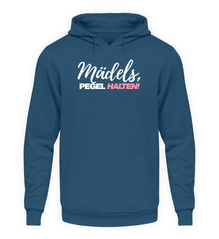 Mädels, Pegel halten - Words on Shirts 2  - Unisex Kapuzenpullover Hoodie - Words on Shirts Sag es mit dem Mittelfinger Shirts Hoodies Sweatshirt Taschen Gymsack Spruch Sprüche Statement