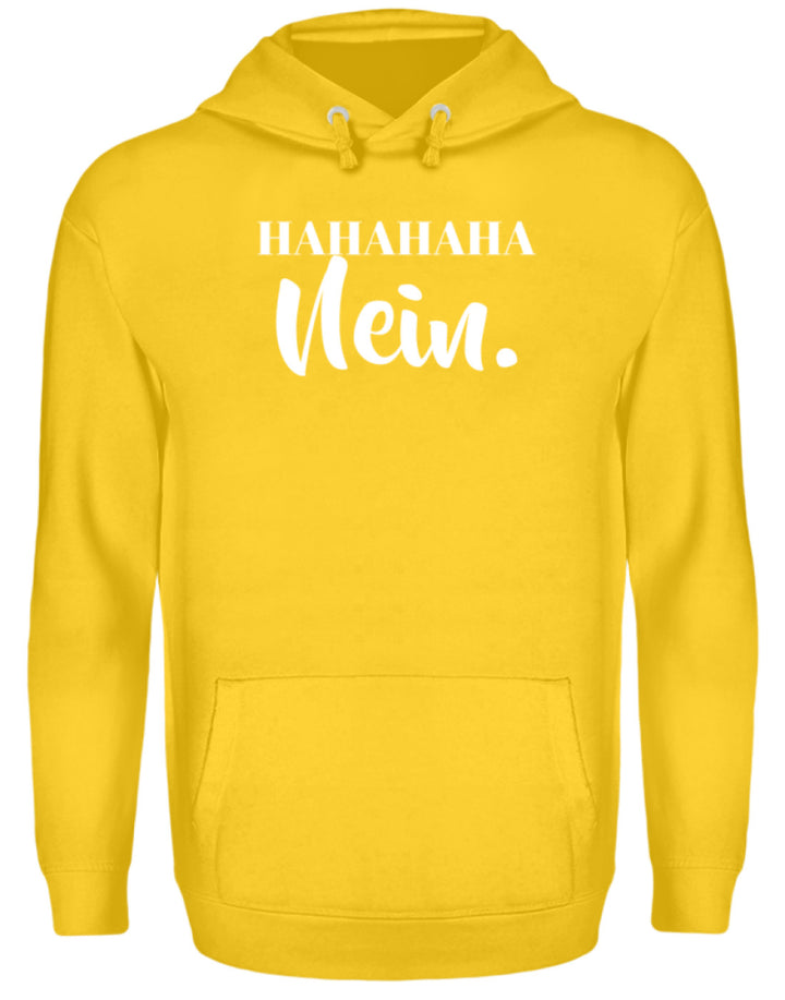 HaHaHaHa Nein  - Unisex Kapuzenpullover Hoodie - Words on Shirts