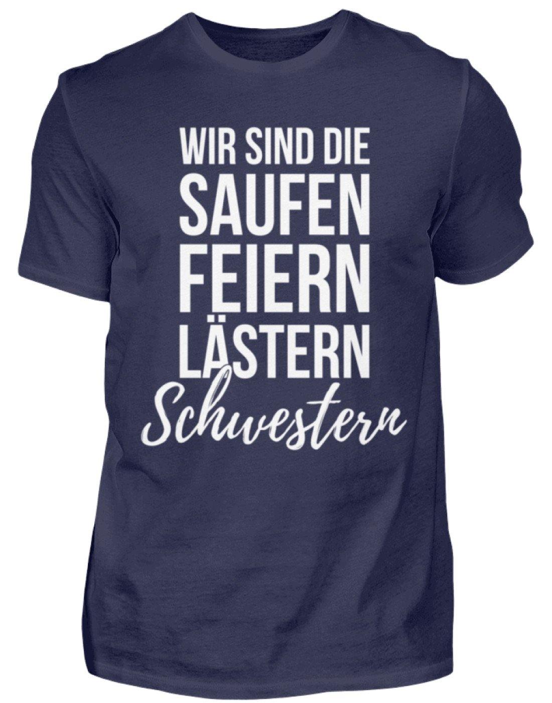 Saufen Feiern Lästern Schwestern  - Standard Shirt