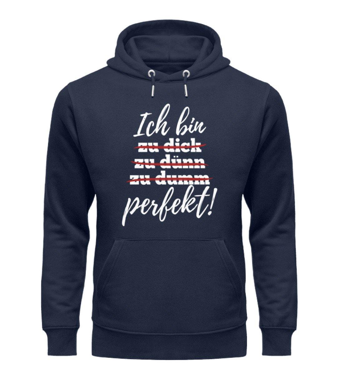 Ich bin perfekt - Words on Shirts  - Unisex Organic Hoodie