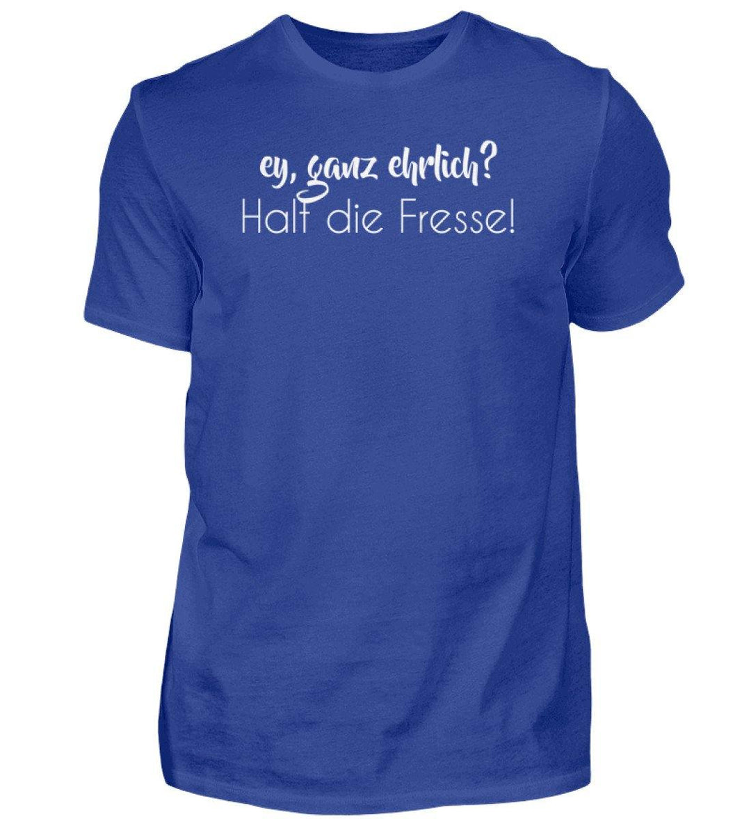 Ey, halt die Fresse Words on Shirts - PR  - Herren Premiumshirt - Words on Shirts Sag es mit dem Mittelfinger Shirts Hoodies Sweatshirt Taschen Gymsack Spruch Sprüche Statement