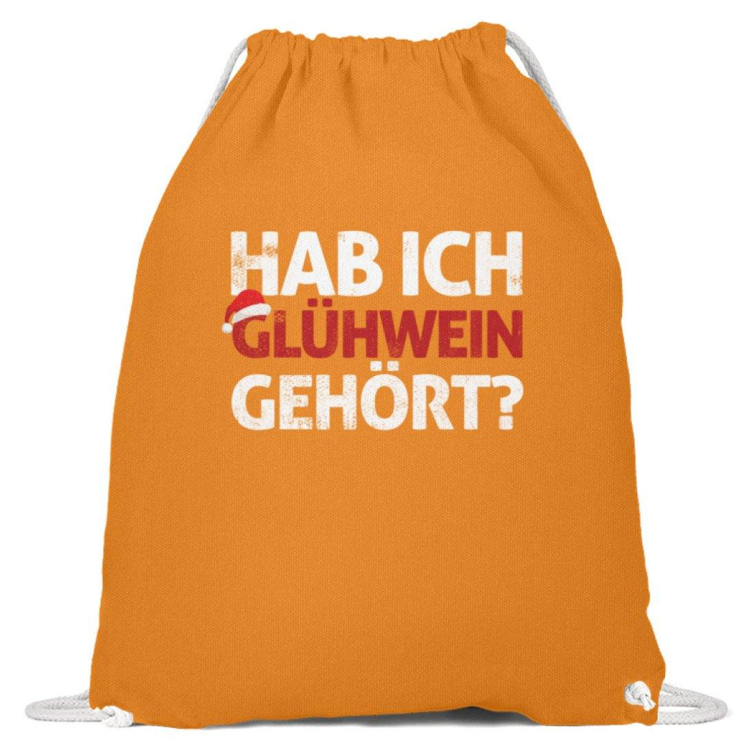 Hab ich Glühwein gehört? Words on Shirt  - Baumwoll Gymsac - Words on Shirts Sag es mit dem Mittelfinger Shirts Hoodies Sweatshirt Taschen Gymsack Spruch Sprüche Statement