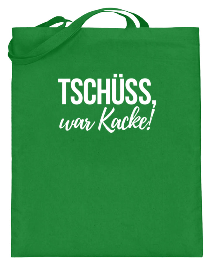 Tschüss, war Kacke!  - Jutebeutel (mit langen Henkeln) - Words on Shirts