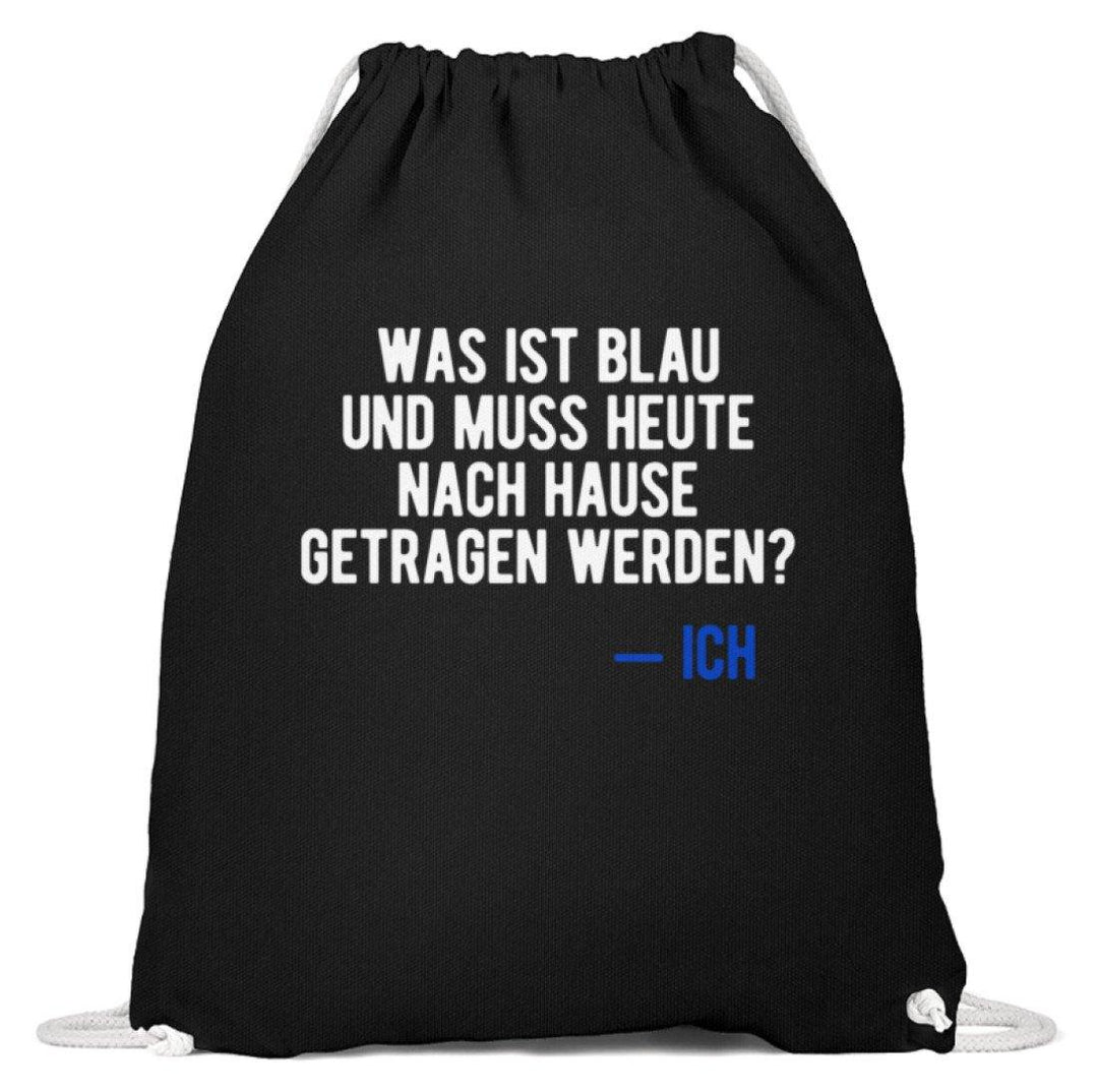 Was ist Blau? Ich - Words on Shirt  - Baumwoll Gymsac - Words on Shirts Sag es mit dem Mittelfinger Shirts Hoodies Sweatshirt Taschen Gymsack Spruch Sprüche Statement