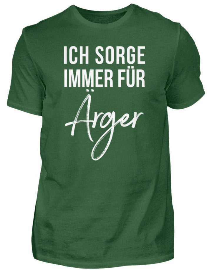 Ich sorge immer für Ärger - Words on Shirt  - Herren Shirt - Words on Shirts Sag es mit dem Mittelfinger Shirts Hoodies Sweatshirt Taschen Gymsack Spruch Sprüche Statement