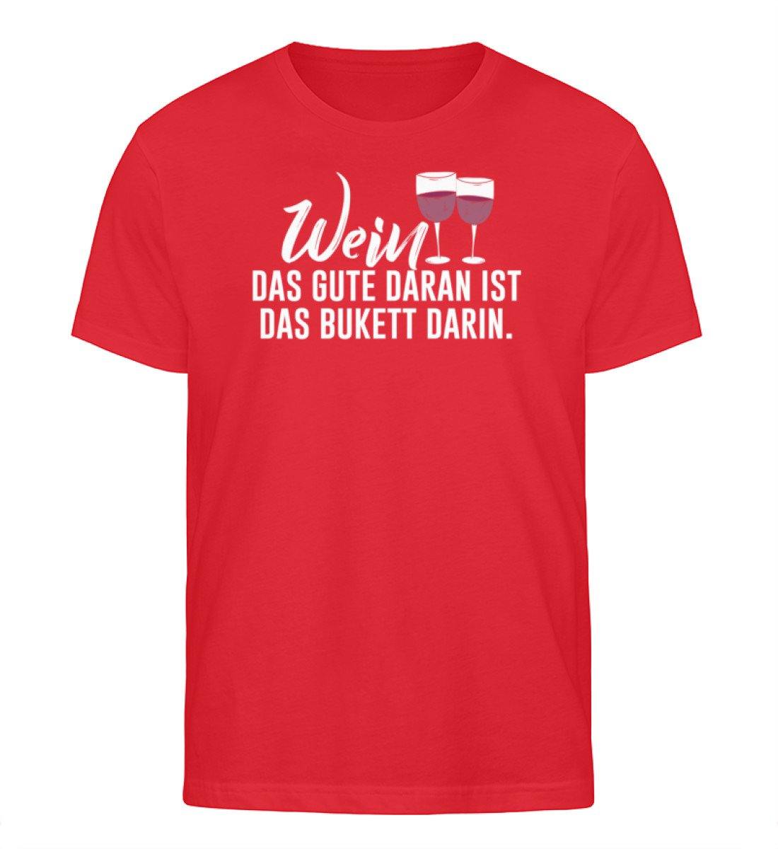 Wein Das gute daran ist Das Bukett darin  - Herren Organic Shirt