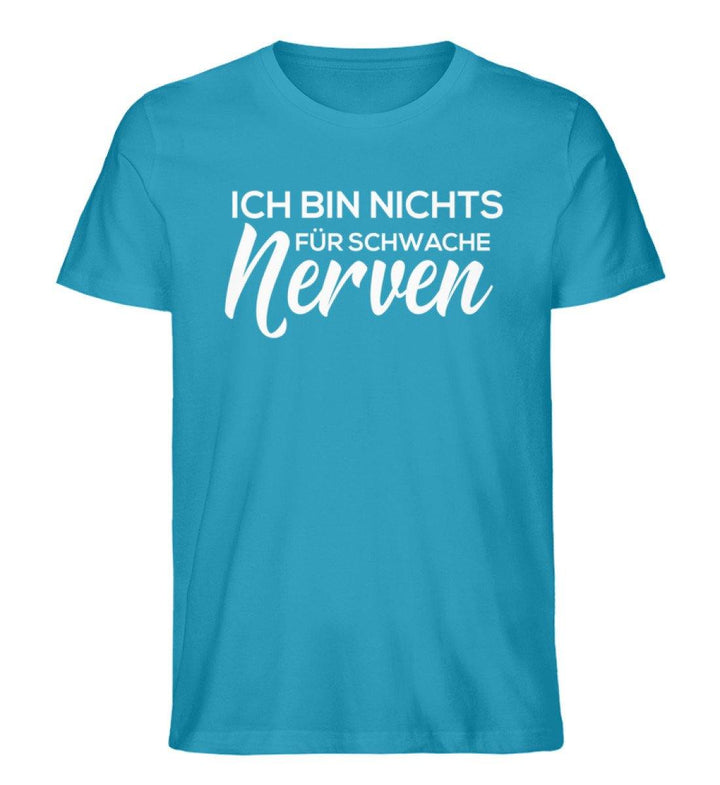 Schwache Nerve -  Words on Shirts - PR  - Herren Premium Organic Shirt - Words on Shirts Sag es mit dem Mittelfinger Shirts Hoodies Sweatshirt Taschen Gymsack Spruch Sprüche Statement