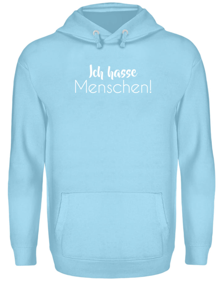 Ich hasse Menschen - Girls only  - Unisex Kapuzenpullover Hoodie - Words on Shirts