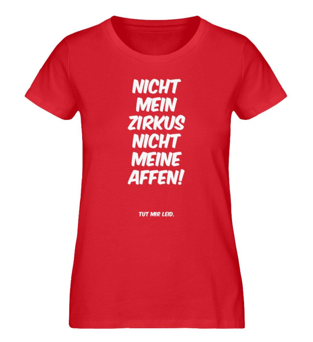 Nicht mein Zirkus nicht meine Affen - Damen Premium Organic Shirt