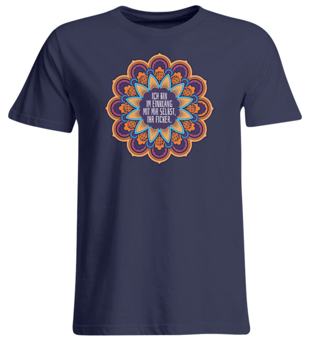 Ich bin mit mir im Einklang, ihr Ficker.  - Übergrößenshirt