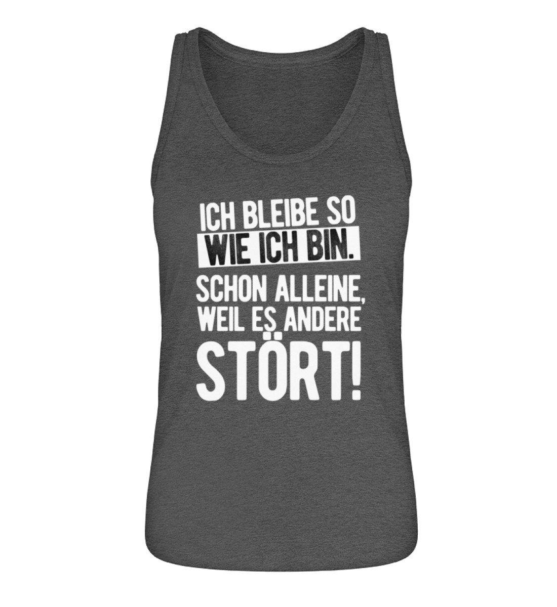 Bleibe wie ich bin weil es andere stört  - Damen Premium Organic Tanktop ST/ST