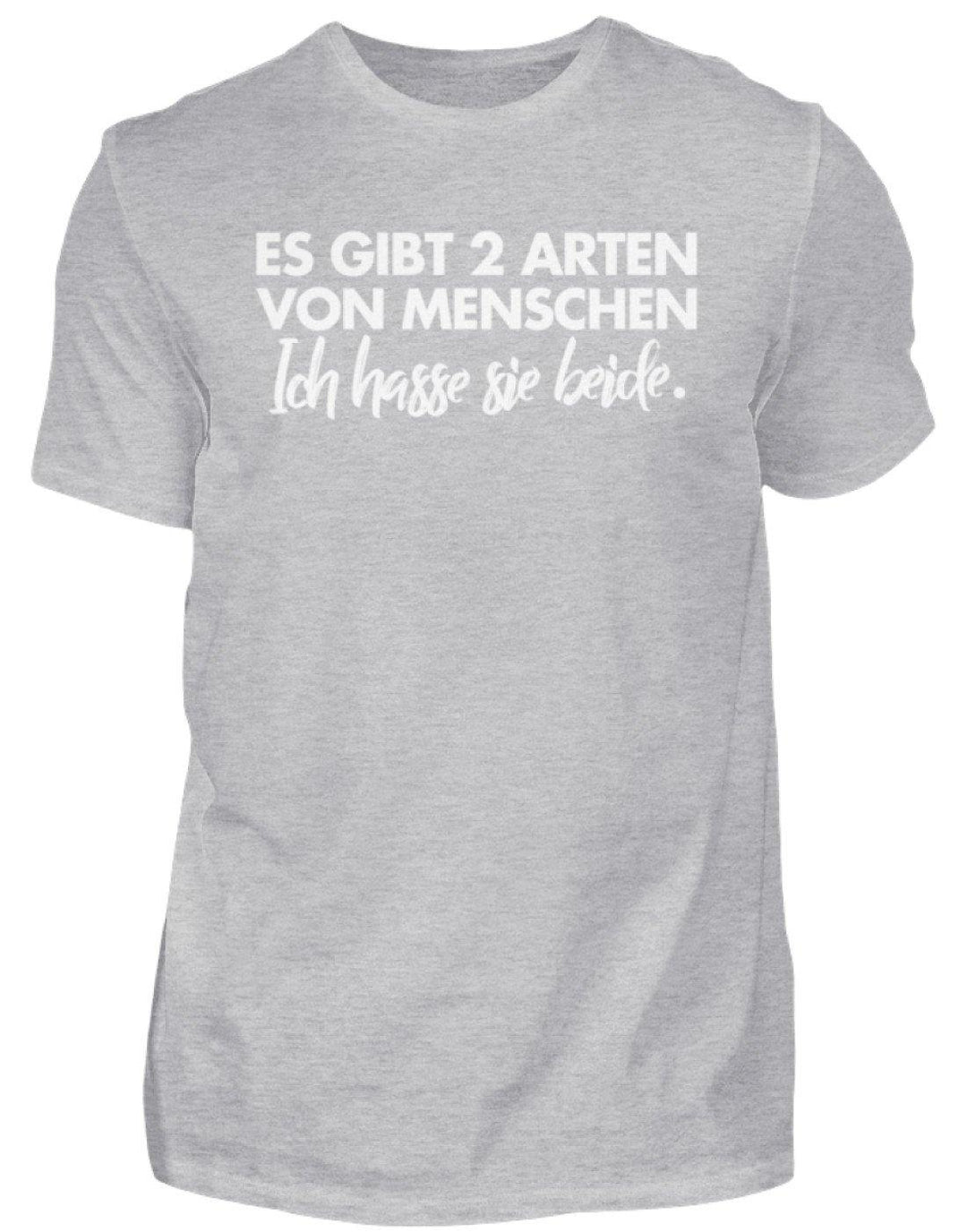 2 Arten von Menschen - Words on Shirts  - Herren Shirt - Words on Shirts Sag es mit dem Mittelfinger Shirts Hoodies Sweatshirt Taschen Gymsack Spruch Sprüche Statement