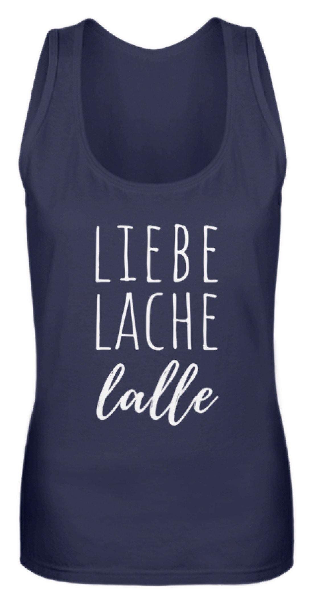 Liebe Lache Lalle - Words on Shirt  - Frauen Tanktop