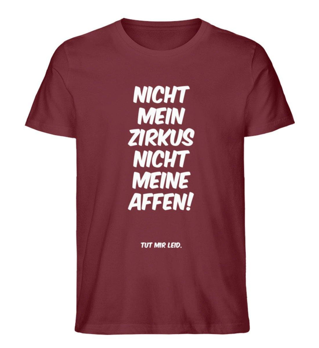 Mein Zirkus Affen - Words on Shirts - PR  - Herren Premium Organic Shirt - Words on Shirts Sag es mit dem Mittelfinger Shirts Hoodies Sweatshirt Taschen Gymsack Spruch Sprüche Statement