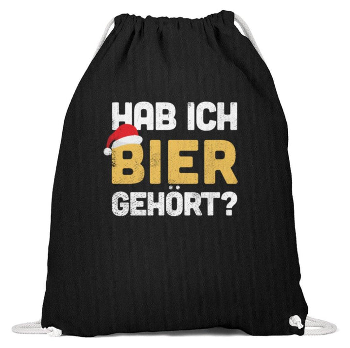 Hab ich Bier gehört? - Words on Shirts  - Baumwoll Gymsac - Words on Shirts Sag es mit dem Mittelfinger Shirts Hoodies Sweatshirt Taschen Gymsack Spruch Sprüche Statement