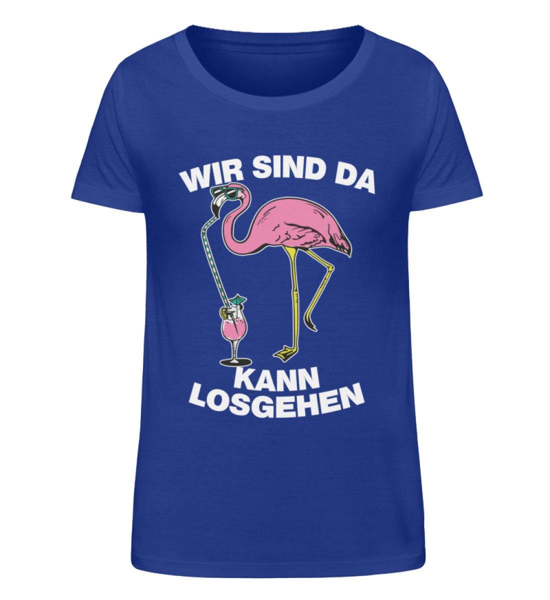 Wir sind da, kann losgehen - Flamingo  - Damen Organic Shirt