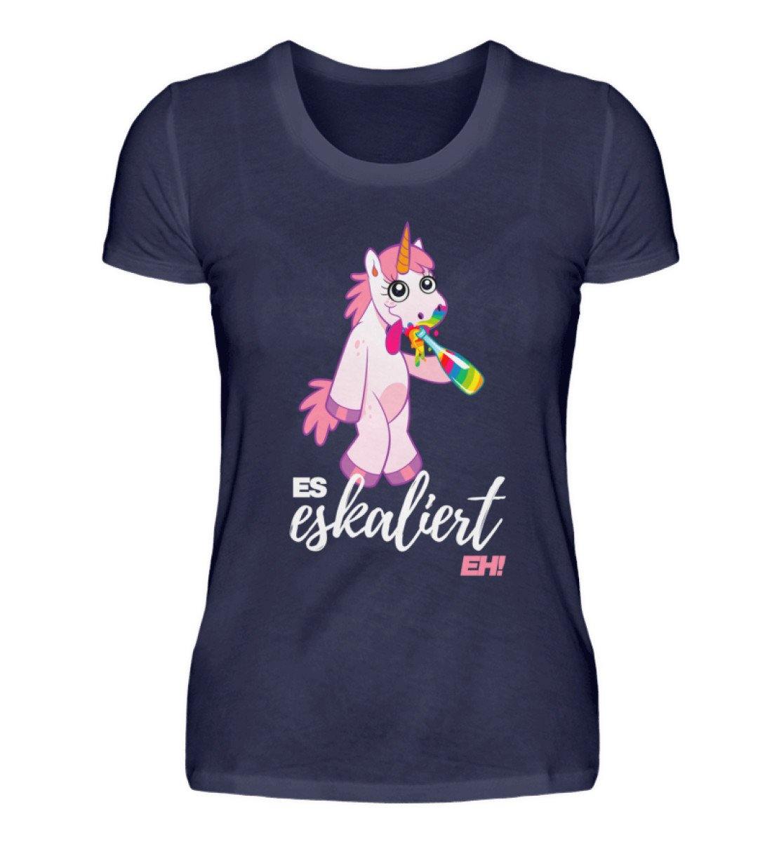 Einhorn - Es eskaliert eh.  - Damenshirt