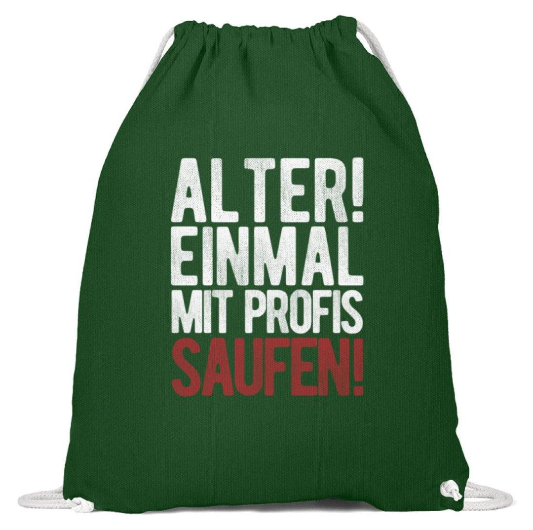 Einmal mit Profis Saufen Words on Shirts  - Baumwoll Gymsac - Words on Shirts Sag es mit dem Mittelfinger Shirts Hoodies Sweatshirt Taschen Gymsack Spruch Sprüche Statement