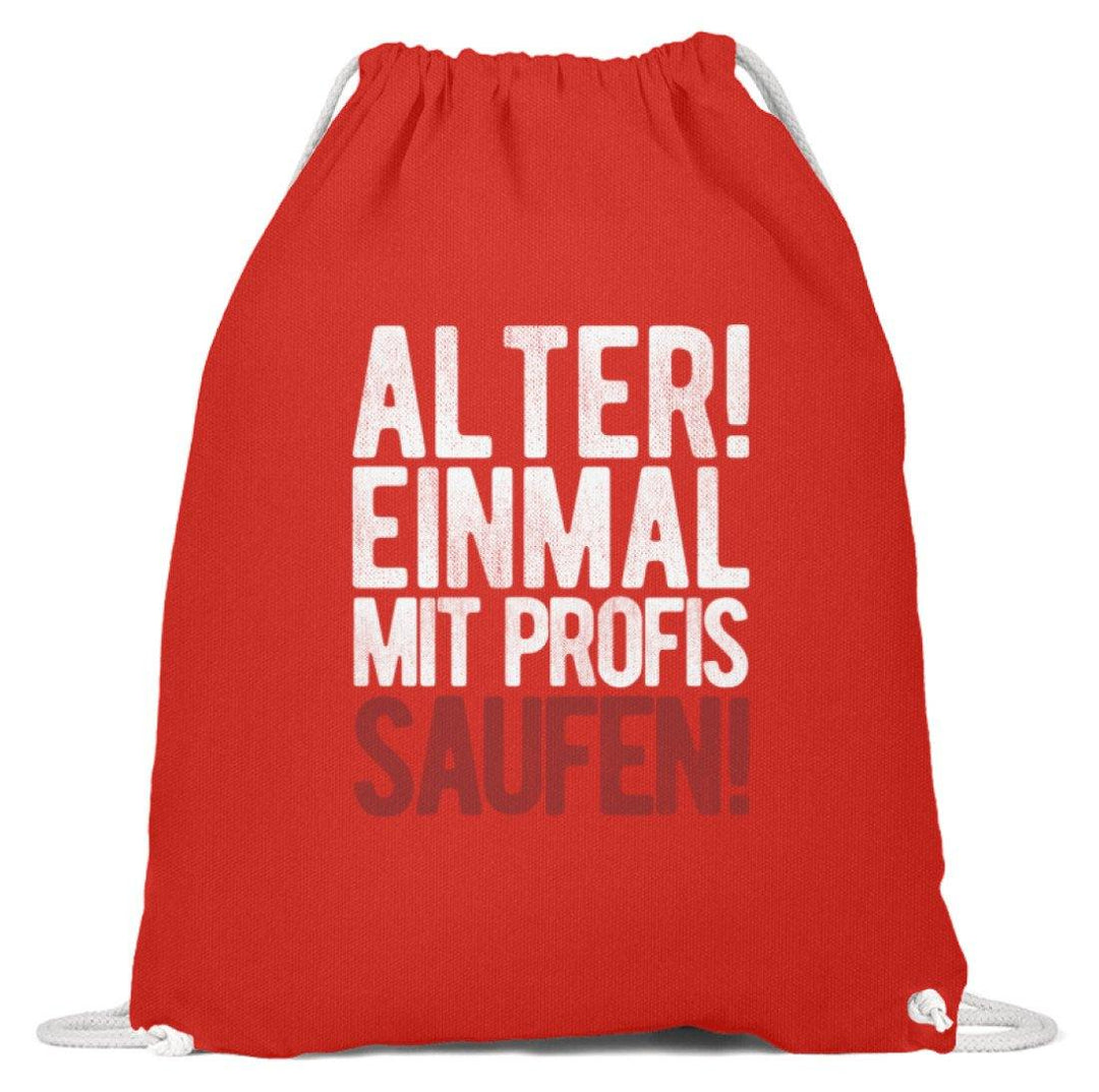 Einmal mit Profis Saufen Words on Shirts  - Baumwoll Gymsac - Words on Shirts Sag es mit dem Mittelfinger Shirts Hoodies Sweatshirt Taschen Gymsack Spruch Sprüche Statement