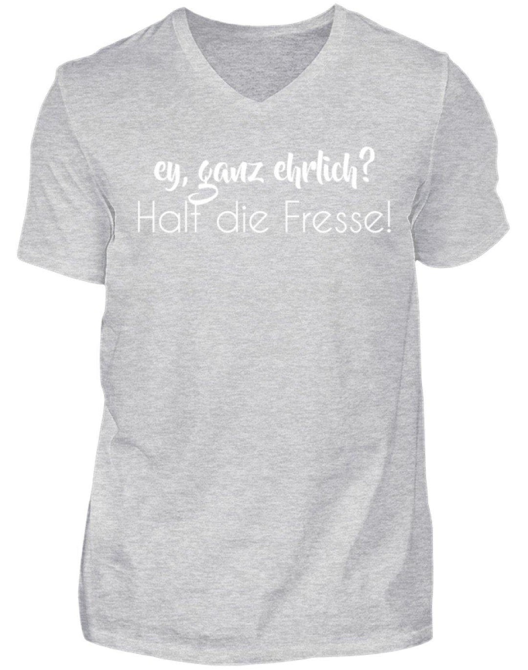 Ey ganz ehrlich? Halt die Fresse!  - Herren V-Neck Shirt - Words on Shirts