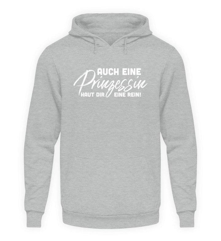 Auch eine Prinzessin haut dir eine rein. - Words on Shirt  - Unisex Kapuzenpullover Hoodie - Words on Shirts Sag es mit dem Mittelfinger Shirts Hoodies Sweatshirt Taschen Gymsack Spruch Sprüche Statement