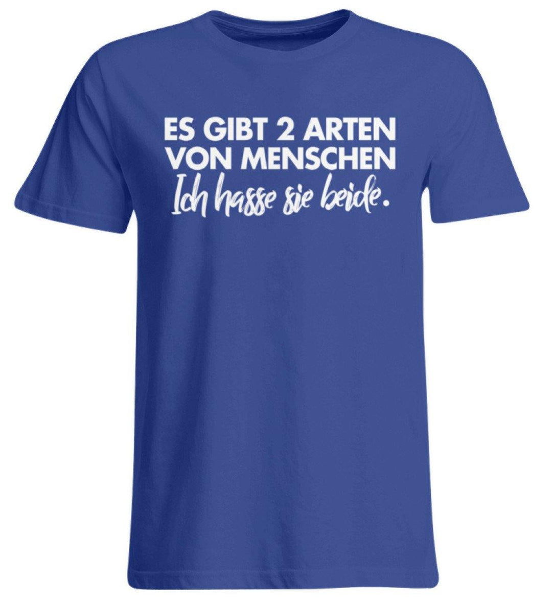 2 Arten von Menschen - Words on Shirts  - Übergrößenshirt - Words on Shirts Sag es mit dem Mittelfinger Shirts Hoodies Sweatshirt Taschen Gymsack Spruch Sprüche Statement