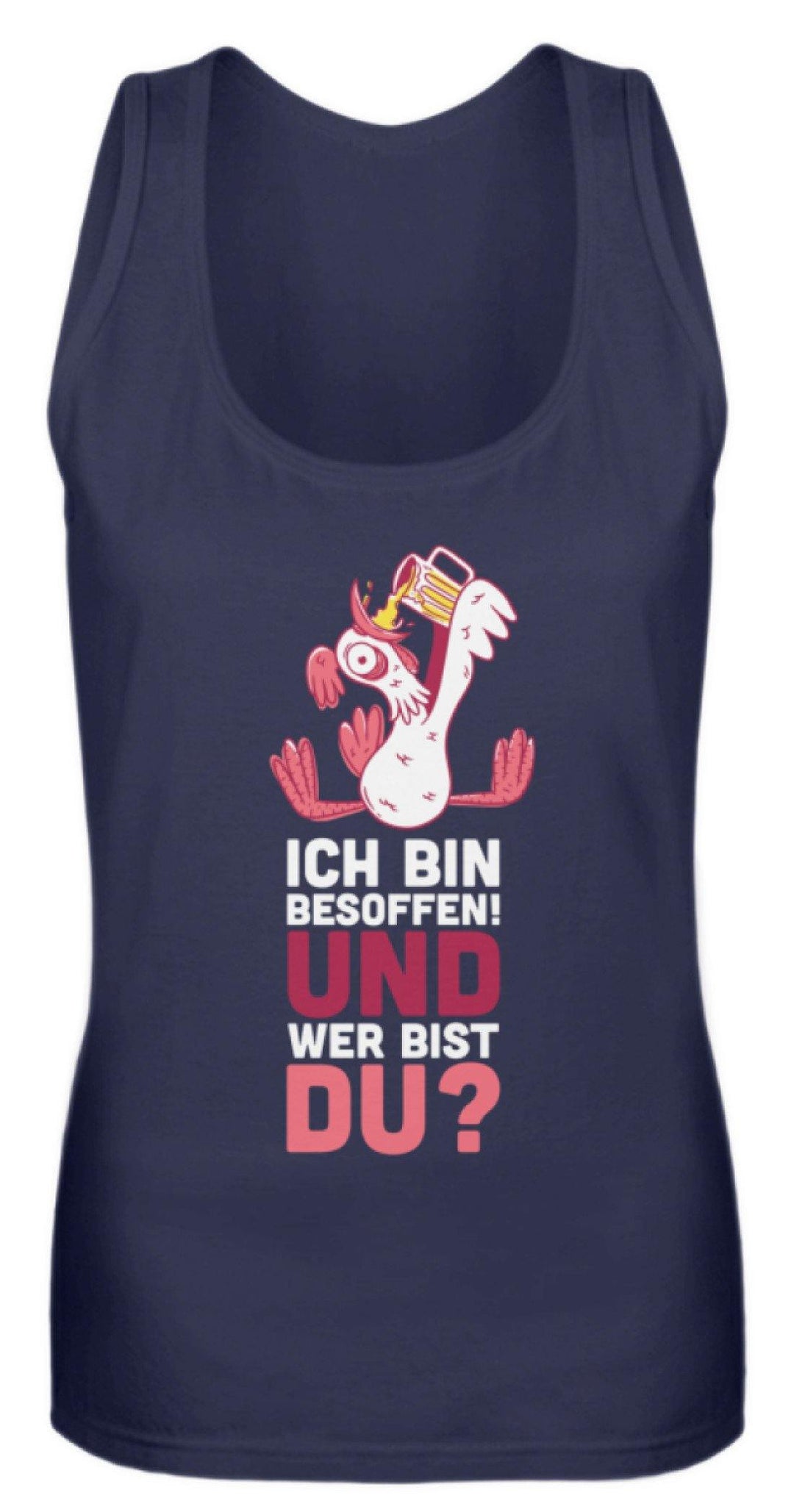 Ich bin Besoffen! Wer bist Du? - WOS  - Frauen Tanktop - Words on Shirts Sag es mit dem Mittelfinger Shirts Hoodies Sweatshirt Taschen Gymsack Spruch Sprüche Statement