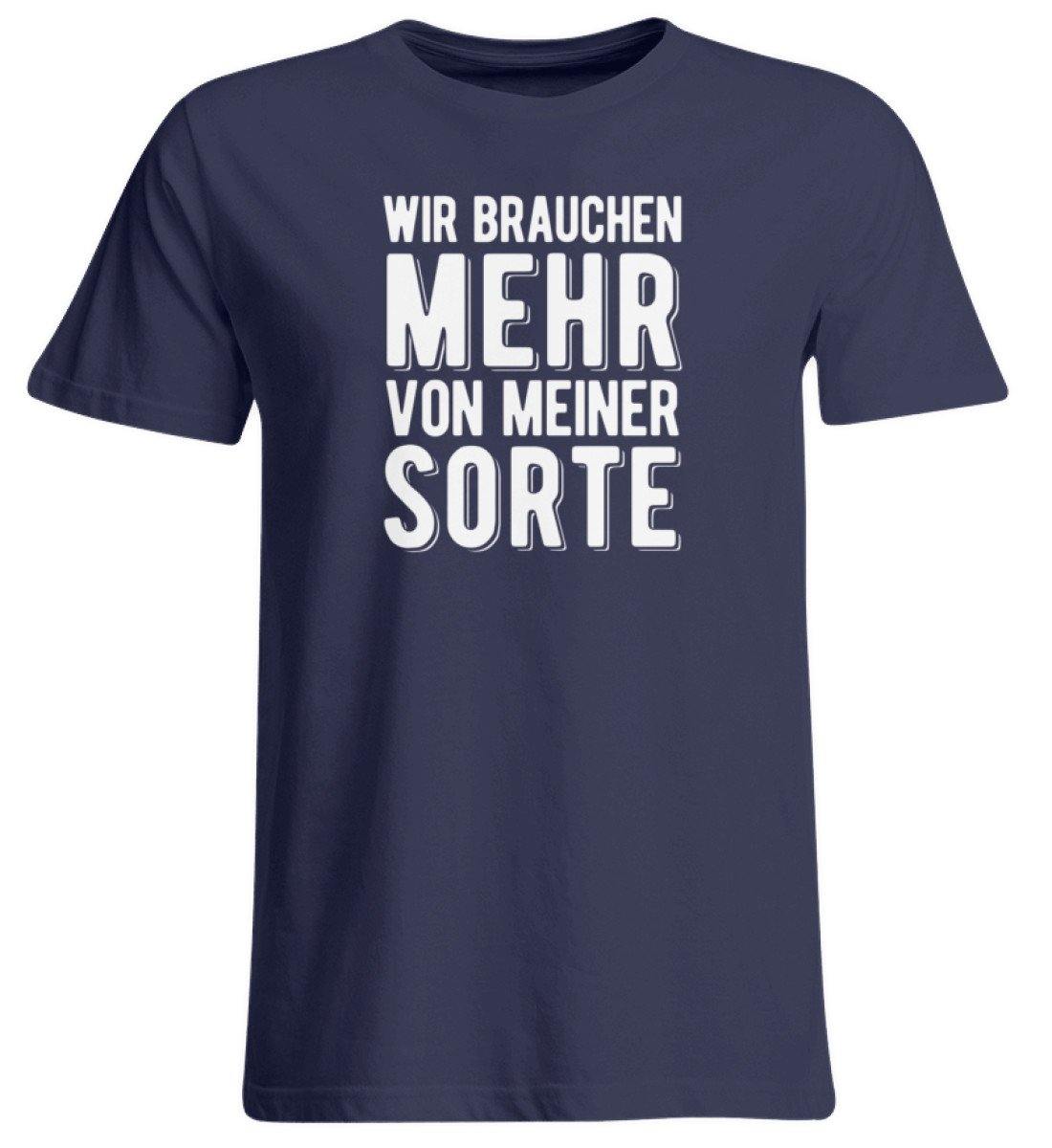 Wir brauchen mehr von meiner Sorte  - Übergrößenshirt