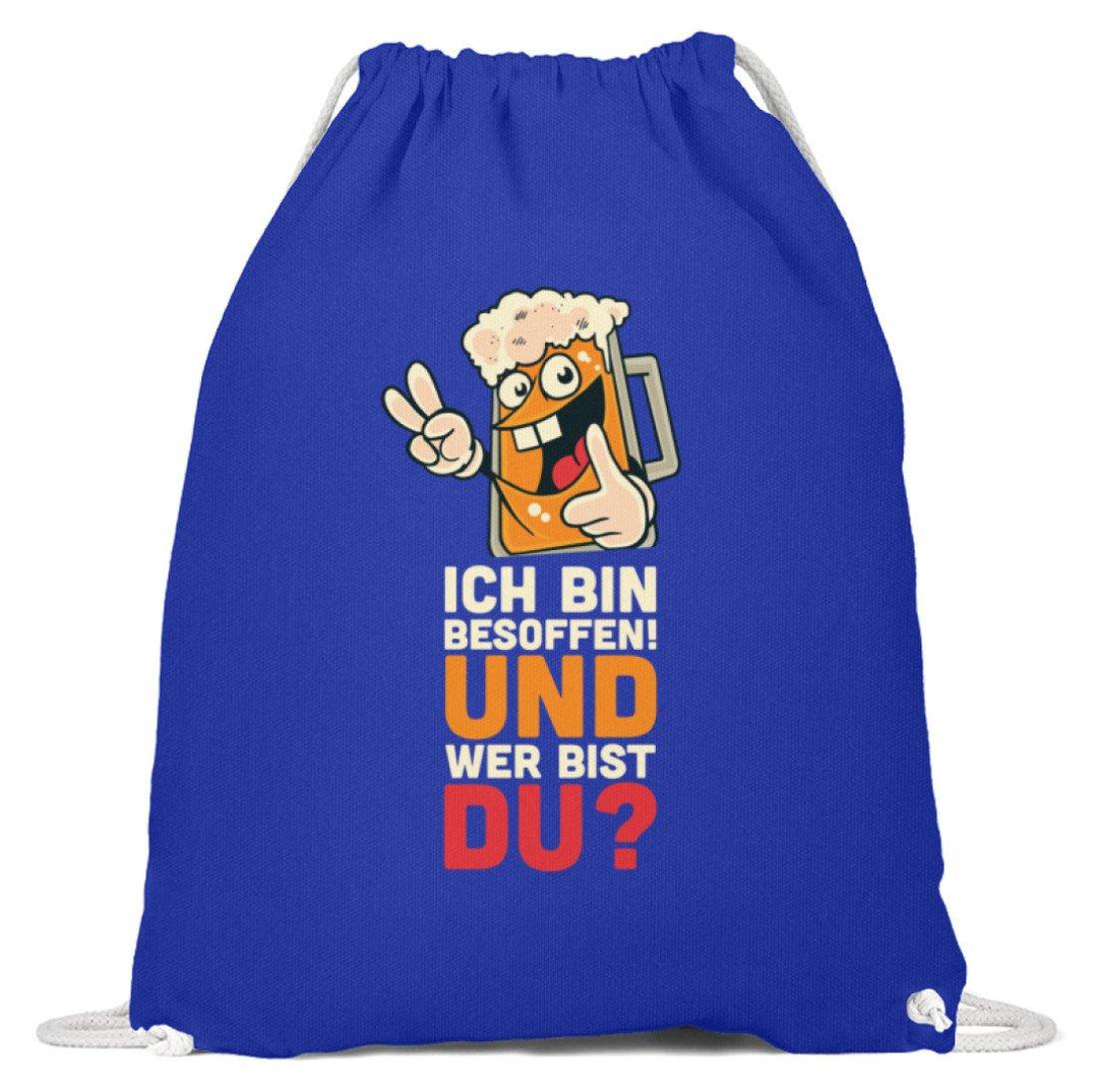 Ich bin Besoffen! Wer bist Du? - WOS  - Baumwoll Gymsac - Words on Shirts Sag es mit dem Mittelfinger Shirts Hoodies Sweatshirt Taschen Gymsack Spruch Sprüche Statement