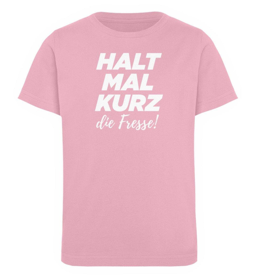 Halt mal kurz Fresse Words on Shirts PR  - Kinder Organic T-Shirt - Words on Shirts Sag es mit dem Mittelfinger Shirts Hoodies Sweatshirt Taschen Gymsack Spruch Sprüche Statement
