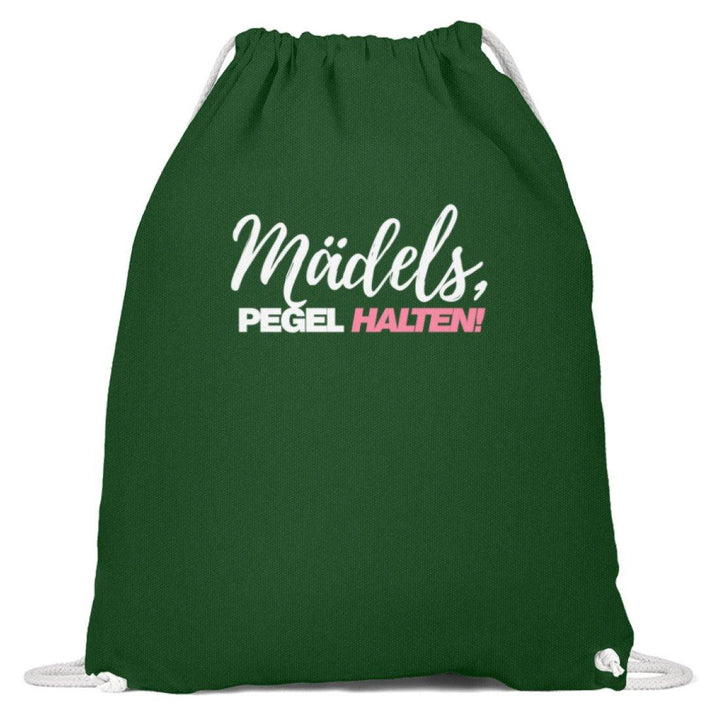 Mädels, Pegel halten - Words on Shirts 2  - Baumwoll Gymsac - Words on Shirts Sag es mit dem Mittelfinger Shirts Hoodies Sweatshirt Taschen Gymsack Spruch Sprüche Statement
