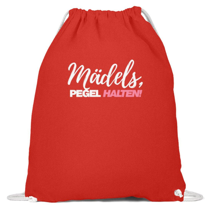 Mädels, Pegel halten - Words on Shirts 2  - Baumwoll Gymsac - Words on Shirts Sag es mit dem Mittelfinger Shirts Hoodies Sweatshirt Taschen Gymsack Spruch Sprüche Statement